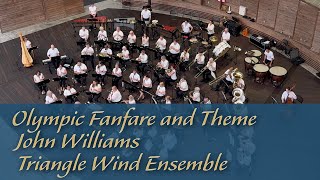 Olympic Fanfare and Theme — John Williams — Triangle Wind Ensemble [upl. by Anirod346]