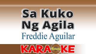 Sa Kuko Ng Agila Karaoke Freddie Aguilar [upl. by Anirtac]