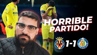 PERDIMOS 2 PUNTOS VILLARREAL 1  1 GETAFE  REACCIÓN [upl. by Aderf703]