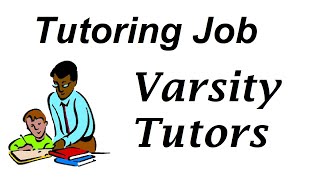 Varsity Tutors Job Review [upl. by Trebliw]