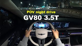 2024 Genesis GV80 3 5T GDi AWD POV night drive [upl. by Waine]