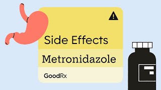 Metronidazole Side Effects 5 Tips to Help You Cope  GoodRx [upl. by Raamal57]