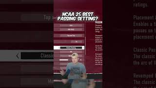 ncaa 25 passing settings classic or revamped ncaa25 ncaafootball easports gaming [upl. by Husain]