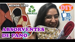 ABSORVENTES DE PANO  APRENDA E FAÃ‡A EM CASA  MENOS LIXO  DIY [upl. by Gun882]