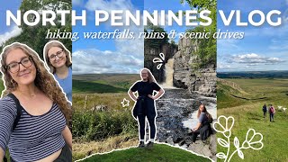 Hiking in the North Pennines ⛰️ waterfalls ruins amp scenic drives  Travel Vlog [upl. by Uy239]