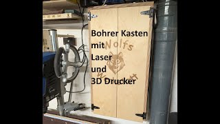 Bohrer Kasten mit Laser und 3D Druck [upl. by Octavian]