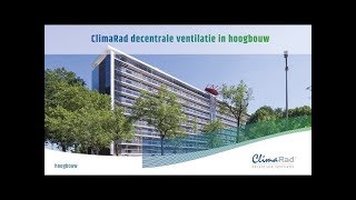 ClimaRad decentrale ventilatie in hoogbouw [upl. by Sams]