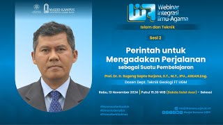 quotPerintah untuk Mengadakan Perjalanan sbg Suatu Pembelajaranquot  Prof Dr Ir Sugeng Sapto Surjono [upl. by Dnomde]