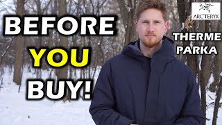 Arcteryx Therme Parka Review Is It Enough [upl. by Haissem]