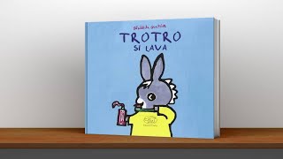 Trotrò si lava 🫏 Video sugli animali per bambini 🫏 Audiolibri per i più piccini letti e narrati [upl. by Otirecul]