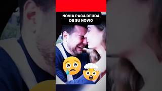 🚨I 🥺 Novia paga deuda de su novio pero él rompe en llanto no lo puede creer 🤯🥰 [upl. by Estele]