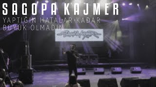 Sagopa Kajmer  Yaptığın Hatalar Kadar Büyük Olmadın  Antalya Açıkhava 4K [upl. by Riek4]