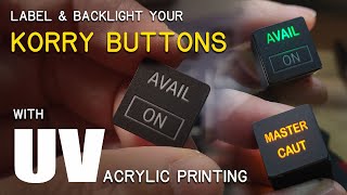 Label and backlight a KORRY button like a Pro  DIY [upl. by De Witt16]