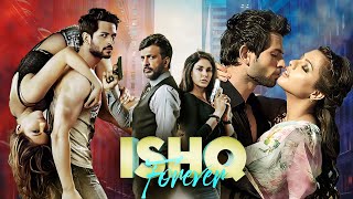 Ishq Forever 2016 New Released Hindi Love Story Movie  Krishna Chaturvedi Javed Jaffrey Ruhi S [upl. by Octave]