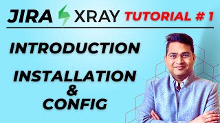 Jira Xray Tutorial 1  Introduction Installation and Configuration [upl. by Uahsoj]