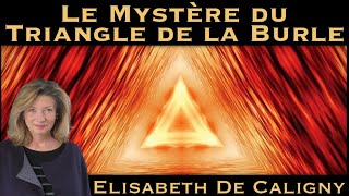 « Le Mystère du Triangle de la Burle » avec Elisabeth de Caligny [upl. by Drusie]