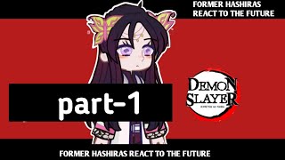 demon slayer  former hashiras react  part1 [upl. by Ciardap]