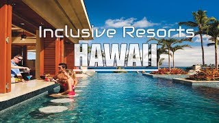 Best All Inclusive Resorts in Hawaii Island [upl. by Danielson]