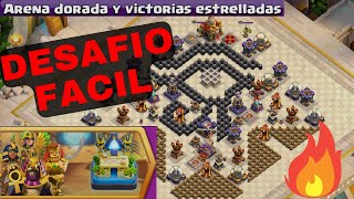 DESAFIO ARENA DORADA Y VICTORIAS ESTRELLADAS SUPER FACIL 🥱 Clash of clans [upl. by Acimad765]