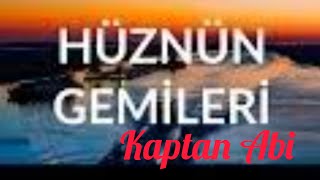 HÜZNÜN GEMILERI [upl. by Raymond26]