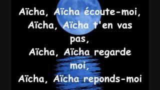 Cheb Khaled  Aicha paroles lyrics [upl. by Margaretta]