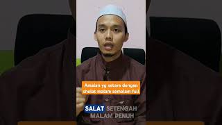 Amalan yg setara dengan sholat malam semalam full gusel amalancepatkayaseumurhidup sholawat [upl. by Grochow]