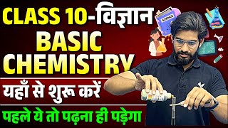 Basic Chemistry Class 10th  Start Zero Level Chemistry  Class 10th Basic Chemistry Hindi Medium [upl. by Anawak99]