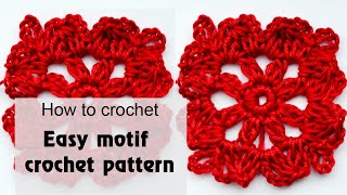 How to Crochet an Easy Motif Crochet Pattern [upl. by Wojcik]