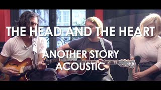 The Head And The Heart  Another Story  Acoustic  Live in Paris [upl. by Candi]