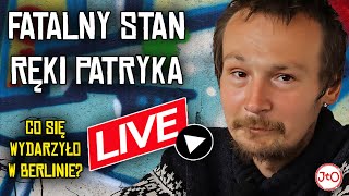 FATALNY STAN RĘKI PATRYKA zdjęcia Co się WYDARZYŁO w BERLINIE  LIVE🔴 [upl. by Clyte]