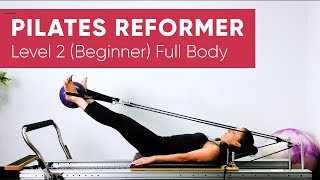 Pilates Workout  Reformer  Full Body 55 min  Level 2 Beginner [upl. by Anitsua]