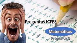 PREGUNTA 3  ICFES FILTRADO Matemáticas [upl. by Ardella]