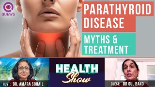 Parathyroid Disease Myths amp Treatments  Health Show with Dr Amara Sohail amp Dr Gul Bano [upl. by Amaryllis]