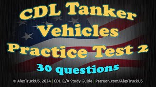 CDL Tanker Vehicles Practice Test 2【30 QA】2024 CDL Exam [upl. by Dallman382]