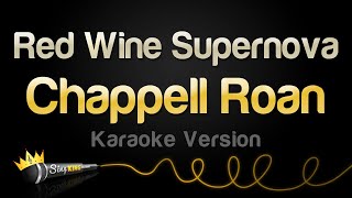 Chappell Roan  Red Wine Supernova Karaoke Version [upl. by Dnalyag461]