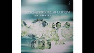 Sascha Miguel amp Longy  The Greatest Trip Original Mix 1998 [upl. by Enisamoht]