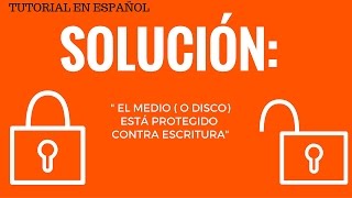 TUTORIAL SOLUCIÓN A EL MEDIO ESTA PROTEGIDO CONTRA ESCRITURA  2016 [upl. by Kendal]