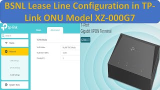 BSNL Lease Line Configuration with TPlink XZ000G7  BSNL Lease Line configuration  TPlink [upl. by Ariaz]