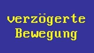 Was ist eine gleichmäßig verzögerte Bewegung  Physik  Mechanik [upl. by Emelen]