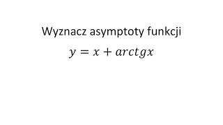 Asymptoty funkcji cz4 Asymptota pozioma asymptota pionowa asymptota ukośna [upl. by Gayn]