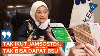 Menaker Sebut Pekerja Harus Ikut Jamsostek untuk Dapat BSU [upl. by Levey]