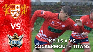 Kells ARLFC A vs Cockermouth Titans POV [upl. by Brandenburg]