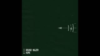 Bruno Major  Home Official Audio [upl. by Nosnev350]