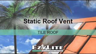 DIY INSTALL GUIDE EzyLite Static Vent  Tile Roof [upl. by Durst]