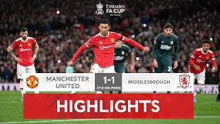 Boro Stun Man United  Manchester United 11 Middlesbrough 78 on pens  Emirates FA Cup 202122 [upl. by Ahsain]