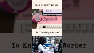 How To Get A Better Job  Grocery Worker To Knowledge Worker [upl. by Arimahs249]