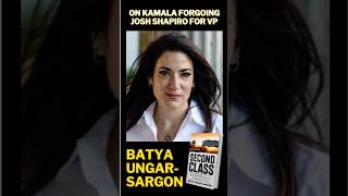 Batya UngarSargon on Why Kamala Harris Didn’t Pick Josh Shapiro [upl. by Warren]