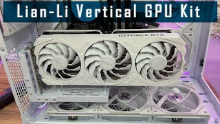 LianLi Universal 4 Slots Vertical GPU Kit Unboxing amp Installation to Lian Li Dynamic EVO [upl. by Harsho]