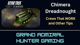 STFC  Chimera Crews  What Works and What You Need to Know  Additional Thoughts and Tips to Help [upl. by Casilda]