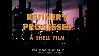 HOW AN OIL REFINERY WORKS SHELL OIL HISTORIC FILM 71862 [upl. by Louanna]